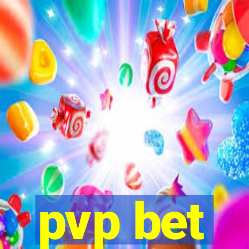 pvp bet